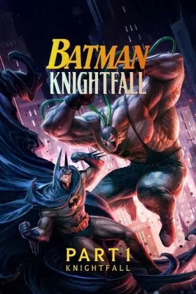 Batman: Sự Sụp Đổ Của Hiệp Sĩ – Phần 1
